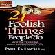 Download 21 Foolish Things People Do by Paul Enenche MD For PC Windows and Mac 1.2