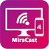 MiraCast for Android to TV1.0