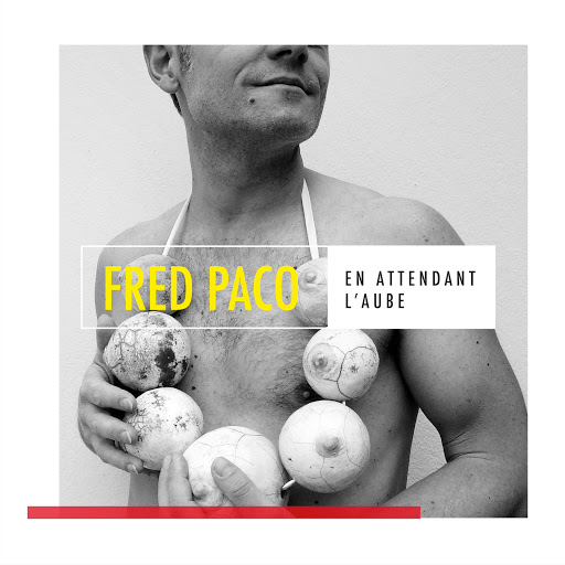 Fred Paco - En Attendant L'Aube - Crédit Lidia Kostanek