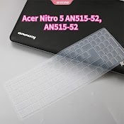 Miếng Bọc Bảo Vệ Bàn Phím Bằng Silicon Mềm Chống Bụi/Thấm Nước Cho Acer Nitro 5 An515 - 52/ An515 - 52