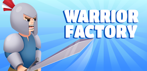 Warrior Factory