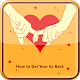 Download How to Get Your Ex Back For PC Windows and Mac 1.0