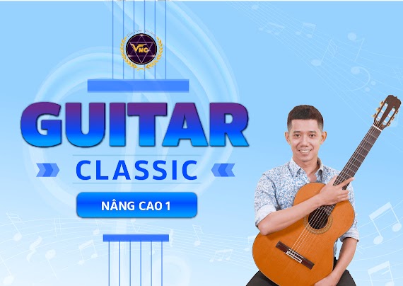Khóa Học Guitar Classic Nâng Cao 1 - Trung Tâm Vmc - Evoucher