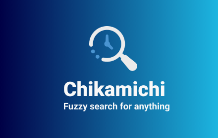 Chikamichi - Quickly find a page - chrome extension