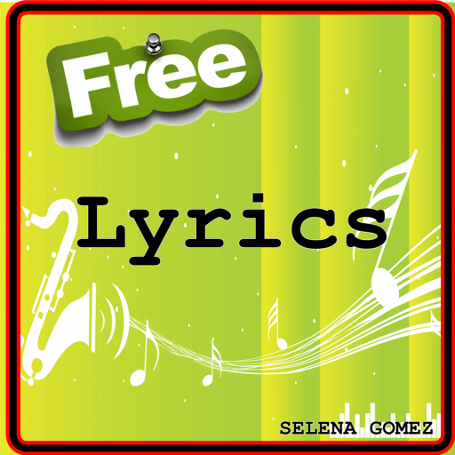 FREE Lyrics of Selena gomez