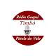 Download Rádio Gospel Timbó Pérola do Vale For PC Windows and Mac 1.0