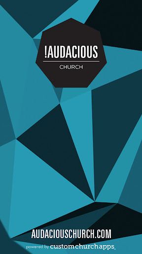 Audacious Church