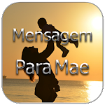 Cover Image of Download Mensagem Para Mãe 2.0 APK