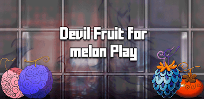 Fruits Mod Melon Playground in 2023