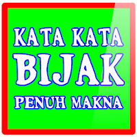 Kata Kata Bijak Penuh Makna