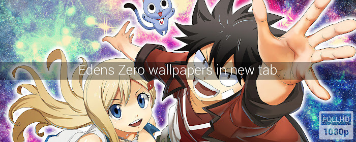 Edens Zero Wallpapers New Tab marquee promo image