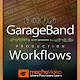 Download Workflows Guide For GarageBand by mPV For PC Windows and Mac 7.1