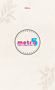 Metro 5 Family Dining And Bar menu 7