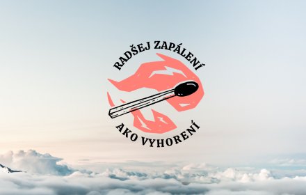 Radšej zapálení ako vyhorení small promo image