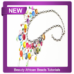 Cover Image of ダウンロード Beauty African Beads Tutorials 2.1 APK