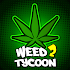 Weed Tycoon 2 : Legalization1.0.19