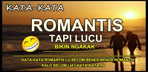 KATA ROMANTIS TAPI LUCU BIKIN NGAKAK TERBARU on Windows PC Download