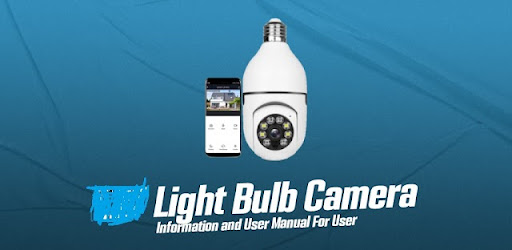 Light Bulb Camera App Guide