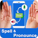 Cover Image of Скачать Spell & Pronounce words right -- Spell Checker 1.0 APK