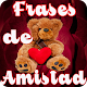 Download Imágenes y Frases de Amistad For PC Windows and Mac 1.0