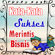 Download Kata-kata Sukses Merintis Bisnis For PC Windows and Mac 1.0