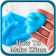 Download How To Make Slime - New 1.1 2019 For PC Windows and Mac 1.0