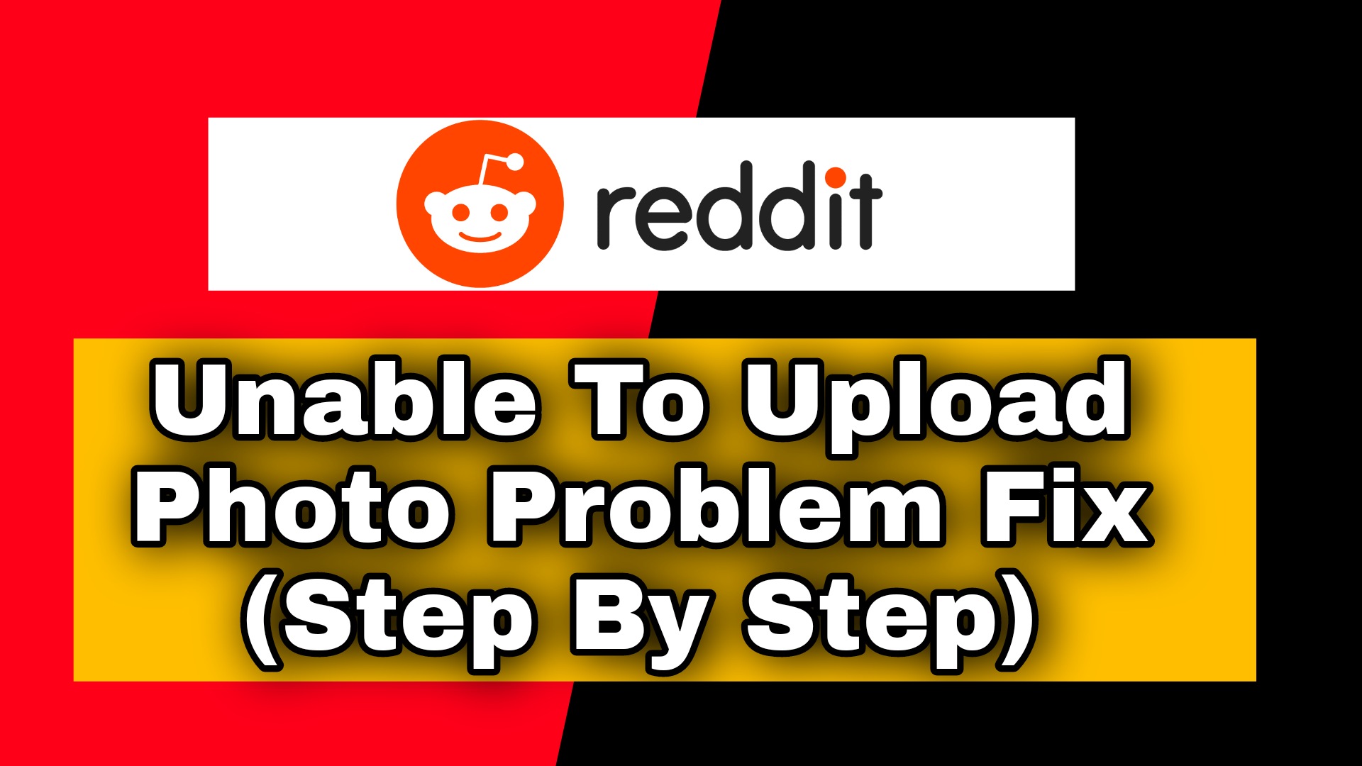 Reddit unable to upload photo error problem fix step by step guide