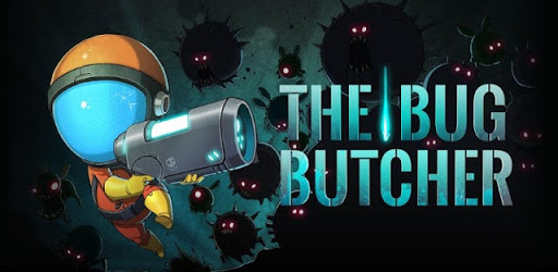 The Bug Butcher