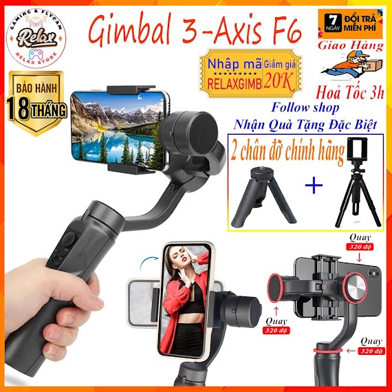 Gimbal 3 - Axis F6 Quay Phim - Chụp Ảnh Bằng Điện Thoại, Tay Cầm Chống Rung 3 Trục - Cân Bằng Điện Thoại