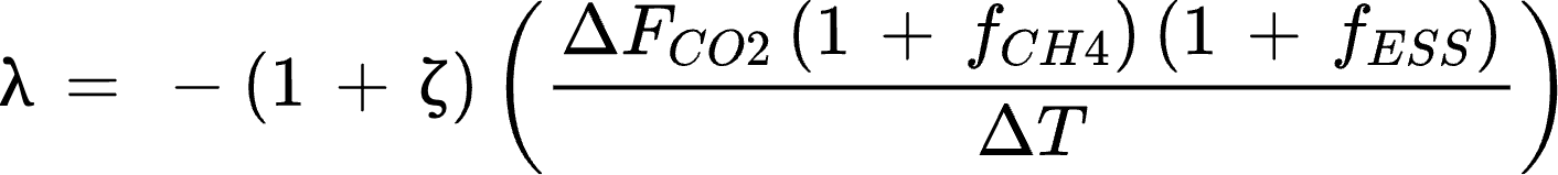 {"aid":null,"id":"7","backgroundColorModified":false,"font":{"family":"Arial","color":"#000000","size":"14"},"type":"$$","backgroundColor":"#FFFFFF","code":"$$λ\\,=\\,-\\left(1\\,+\\,ζ\\right)\\,\\left(\\frac{ΔF_{CO2}\\,\\left(1\\,+\\,f_{CH4}\\right)\\,\\left(1\\,+\\,f_{ESS}\\right)}{ΔT}\\right)$$","ts":1670067745143,"cs":"IIsd4M9OVn0I9NFRaDuGSw==","size":{"width":470.6666666666667,"height":53}}