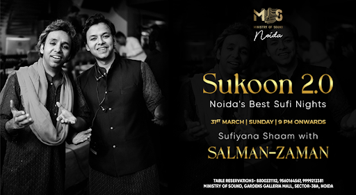 MOS Noida Presents: SUKOON 2.0 ft. Salman-Zaman??