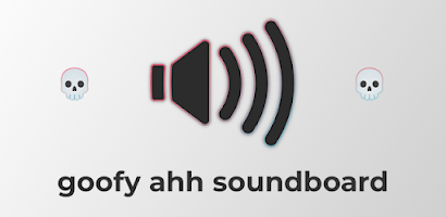 Goofy Ahh Soundboard - Memes for Android - Free App Download