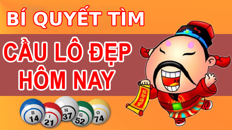 Hướng dẫn cách tìm lô đẹp hôm nay dễ dàng