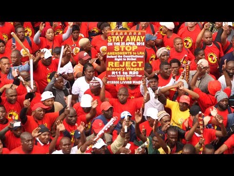 The South African Federation of Trade Unions hit the streets as part of a nationwide strike on Wednesday April 25 2018 in an effort to raise concerns over a proposed R20 per hour minimum wage.