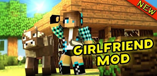 Tải Girlfriend Mod For Minecraft Pe Cho May Tinh Pc Windows Phien Bản Mới Nhất Girlfriend Mods Forminecraft