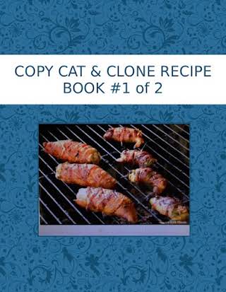 COPY CAT & CLONE RECIPE  BOOK #1 of  2