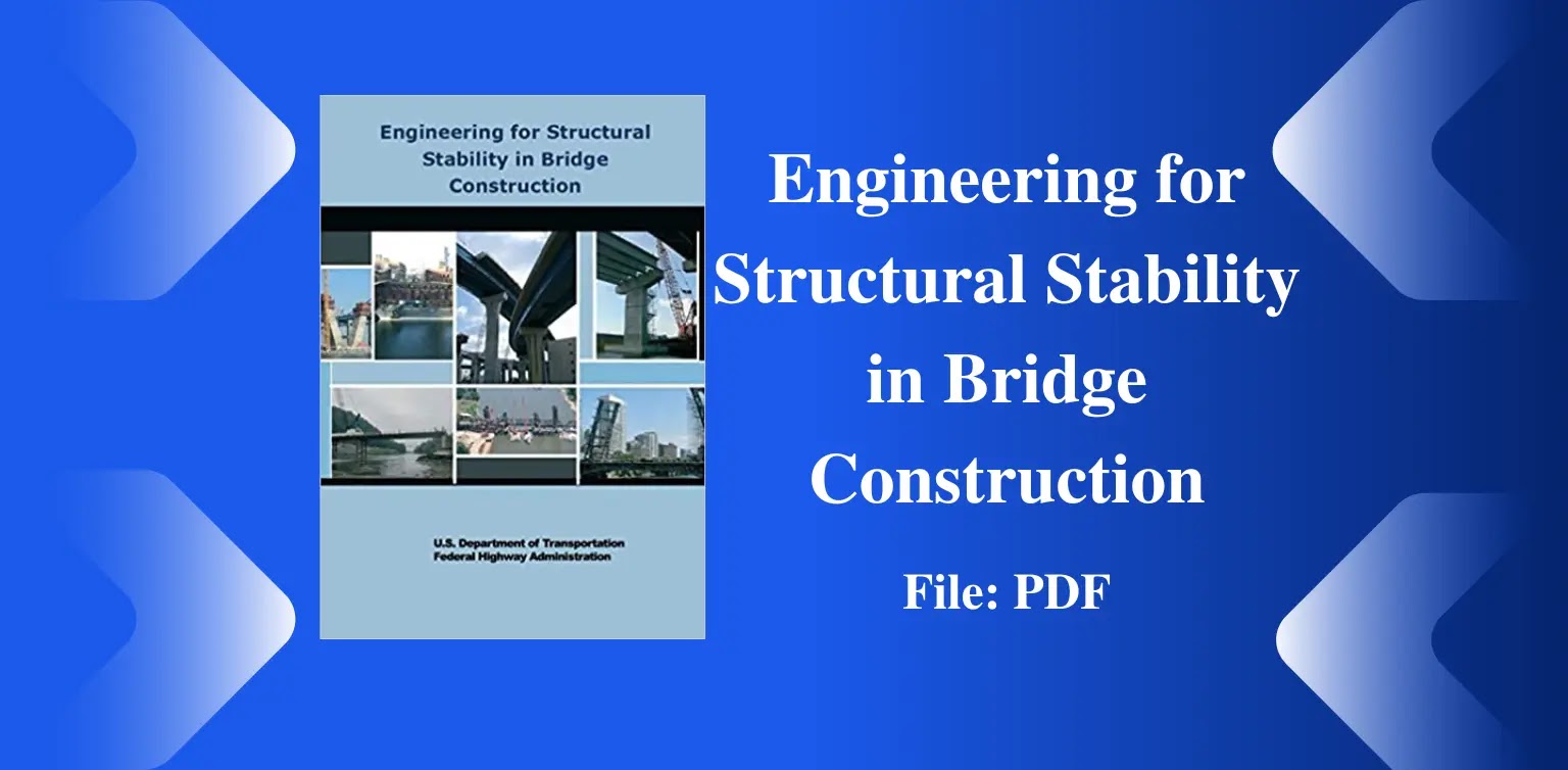 Engineering for Structural Stability in Bridge Construction