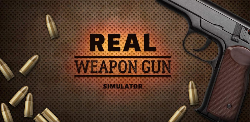 Real Weapon Gun Simulator