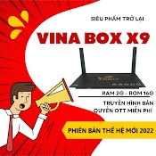 Box Vinabox X9 New 2021 - Ram 2G/16G - Siêu Phẩm Trở Lại Cấu Hình Vượt Trội - Chất Lượng Bền Lâu