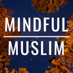 Cover Image of ダウンロード Mindful Muslim 2.5 APK