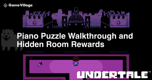 undertale_piano_puzzle_walkthrough_and_hidden_room_rewards
