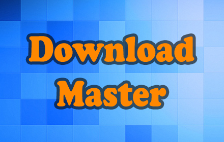 Download Master - Free Download Manager chrome extension