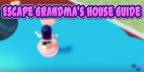 Guide For Grandma S House Adventures Game O B B Y 1 0 Apk Android Apps - roblox games online obby guide roblox grandmas house