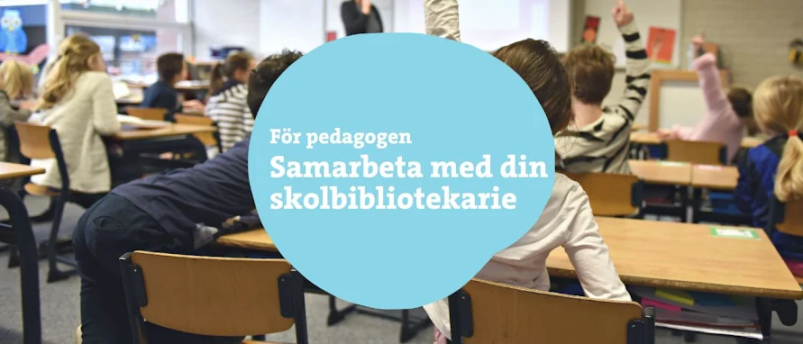 Samarbeta med din skolbibliotekarie