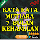 Download Kata Kata Mutiara 7 Bulanan Kehamilan For PC Windows and Mac 11.11