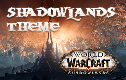 World of Warcraft : Shadowlands theme chrome extension