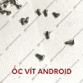 Ốc Vít Điện Thoại Android