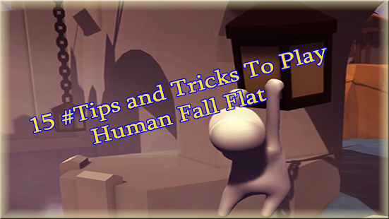 Human Fall Flat Walkthrough #15 tips 2019 1.0 APK + Мод (Бесконечные деньги) за Android