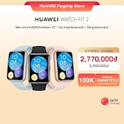 [Mã Elmall5 Giảm 5% Đơn 300K] Đồng Hồ Thông Minh Huawei Watch Fit 2