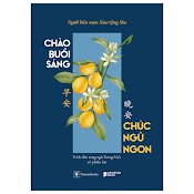 Chào Buổi Sáng - Chúc Ngủ Ngon